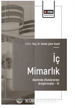 İç Mimarlık Alanında Uluslararası Araştırmalar IV