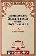 İslam Hukukunda Özelleştirme Benzeri Uygulamalar