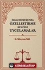 İslam Hukukunda Özelleştirme Benzeri Uygulamalar