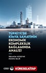 Türkiye'de Kimya Sanayinin Ekonomik Komplekslik Bağlamında Analizi