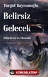 Belirsiz Gelecek / İklim Krizi ve Ekonomi