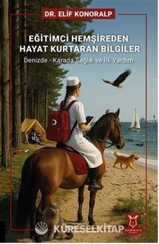 Eğitimci Hemşireden Hayat Kurtaran Bilgiler