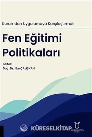 Kuramdan Uygulamaya Karşılaştırmalı Fen Eğitimi Politikaları