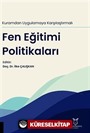 Kuramdan Uygulamaya Karşılaştırmalı Fen Eğitimi Politikaları