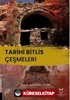 Tarihi Bitlis Çeşmeleri