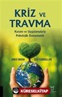 Kriz Ve Travma Kuram Ve Uygulamalarla Psikolojik Danışmanlık