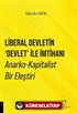 Liberal Devletin 'Devlet' İle İmtihanı Anarko-Kapitalist Bir Eleştiri