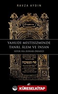 Yahudi Mistisizminde Tanrı, Âlem ve İnsan Sefer Ha-Zohar Örneği