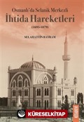 Osmanlı'da Selanik Merkezli İhtida Hareketleri (1695-1879)