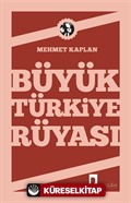 Büyük Türkiye Rüyası