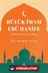 Büyük İmam Ebu Hanife (Rahmetullahi aleyh)