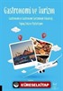 Gastronomi ve Turizm
