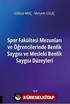 Spor Fakültesi Mezunları ve Öğrencilerinde Benlik Saygısı ve Mesleki Benlik Saygısı Düzeyleri