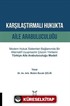 Karşılaştırmalı Hukukta Aile Arabuluculuğu
