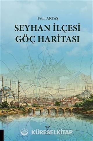 Seyhan İlçesi Göç Haritası