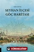 Seyhan İlçesi Göç Haritası