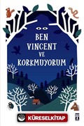 Ben Vincent ve Korkmuyorum