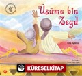 Peygamber Çağının Mutlu Çocukları Üsame Bin Zeyd