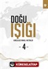 Doğu Işığı 4 / Karşılaştırmalı Metinler