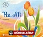 Peygamber Çağının Mutlu Çocukları / Hz. Ali