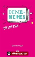 Denemeden Bilemezsin / Fragmanlar 2