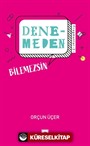 Denemeden Bilemezsin / Fragmanlar 2