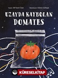 Uzayda Kaybolan Domates