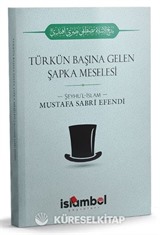 Türk'ün Başına Gelen Şapka Meselesi