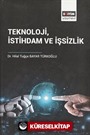 Teknoloji İstihdam ve İşsizlik