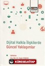 Dijital Halkla İlişkilerde Güncel Yaklaşımlar