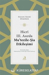 Hicrî III. Asırda Mu'tezile-Şia Etkileşimi