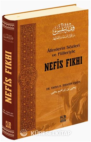 Âlimlerin Sözleri ve Fiilleriyle Nefis Fıkhı