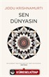 Sen Dünyasın