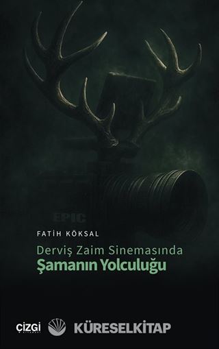 Derviş Zaim Sinemasında Şamanın Yolculuğu