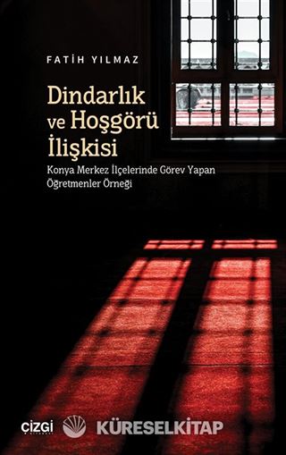 Dindarlık ve Hoşgörü İlişkisi