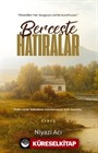 Berceste Hatıralar