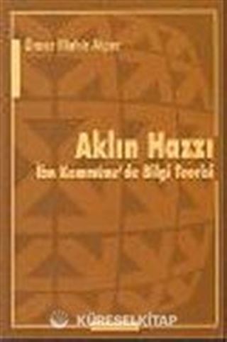 Aklın Hazzı : İbn Kemmüne'de Bilgi Teorisi