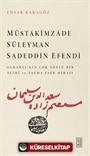 Müstakîmzade Süleyman Sadeddin Efendi