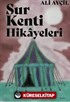 Sur Kenti Hikayeleri