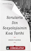 Sorularla Din Sosyolojisinin Kısa Tarihi