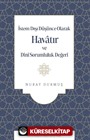 İstem Dışı Düşünce Olarak Havatır ve Dinî Sorumluluk Değeri