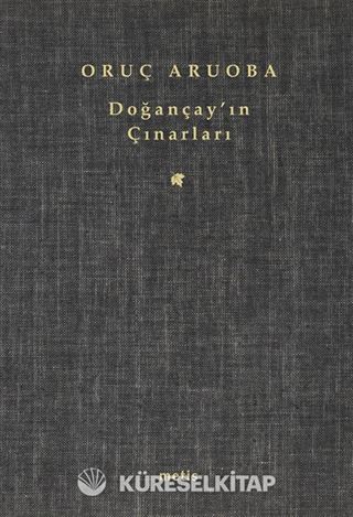 Doğançay'ın Çınarları