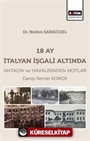 18 Ay İtalyan İşgali Altında Antalya ve Havalisinden Notlar