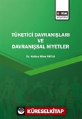 Tüketici Davranışları ve Davranışsal Niyetler