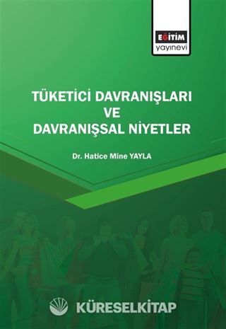Tüketici Davranışları ve Davranışsal Niyetler