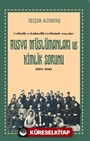 Ceditçilik ve Kadimcilik Geriliminde Arayışlar: Rusya Müslümanları ve Kimlik Sorunu (1904-1916)