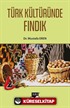 Türk Kültüründe Fındık