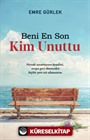 Beni En Son Kim Unuttu