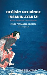 Değişim Nehrinde İnsanın Ayak İzi