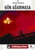 Gün Ağarmasa